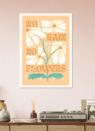 No rain no flowers Retro poster