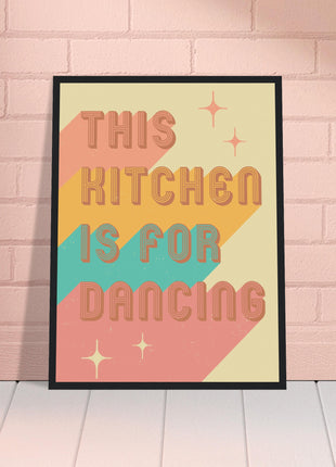 This kitchen is for dancing - kitchen retro poster