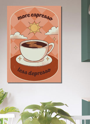 More espresso less depresso kitchen retro poster