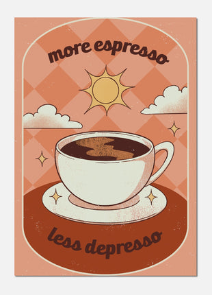 More espresso less depresso kitchen retro poster