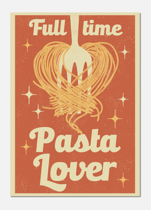 Full time Pasta Lover kitchen Retro poster